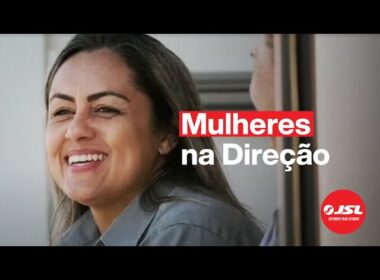 JSL contrata profissionais para a 14ª edição do programa Mulheres na Direção