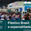 Plástico Brasil combina resinas de alta performance com especialidades químicas para soluções sustentáveis e eficientes.