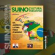 Suinocultura Industrial nº 323 revela oportunidades de mercado para a América Latina no cenário global 8 suinocultura industrial no 323 revela oportunidades de mercado para a